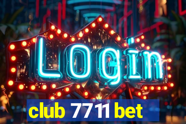 club 7711 bet