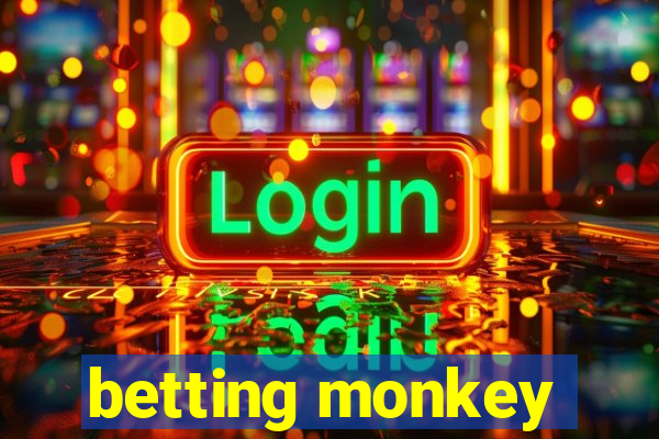 betting monkey