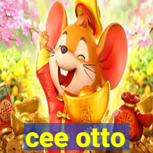 cee otto