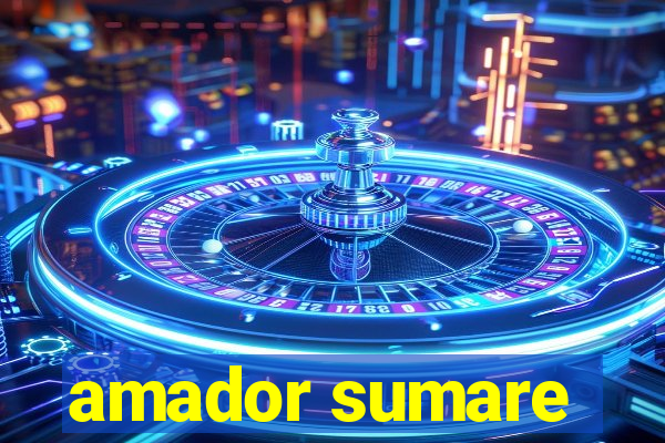 amador sumare