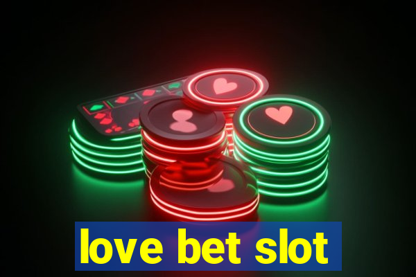 love bet slot