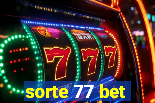 sorte 77 bet