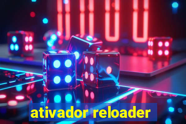 ativador reloader