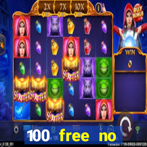 100 free no deposit casino