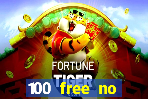 100 free no deposit casino