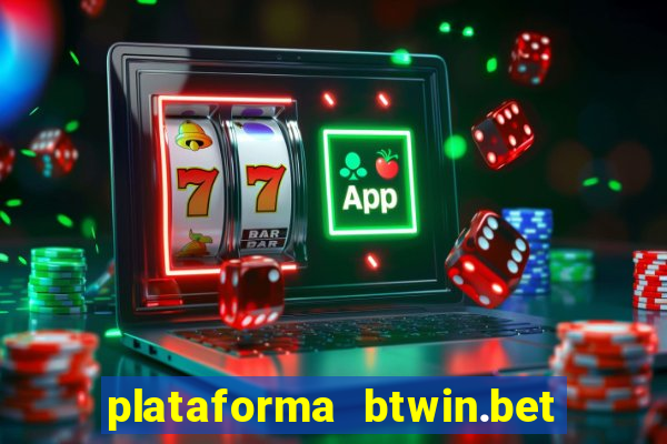 plataforma btwin.bet é confiável