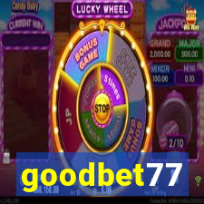 goodbet77