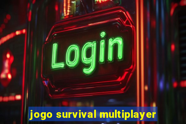 jogo survival multiplayer