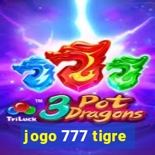 jogo 777 tigre