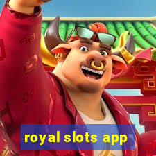 royal slots app