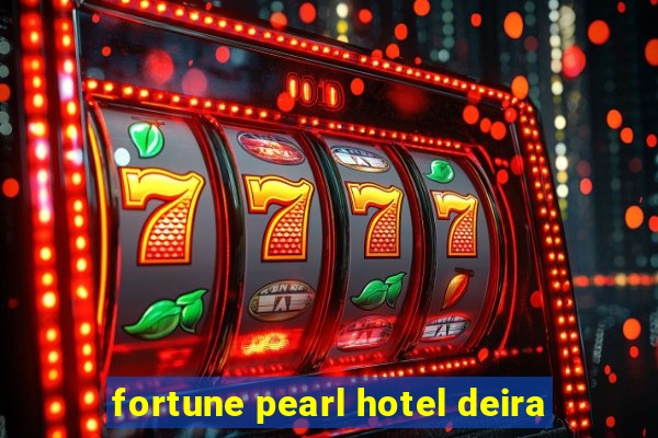 fortune pearl hotel deira