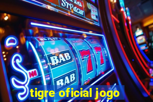 tigre oficial jogo