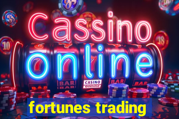 fortunes trading