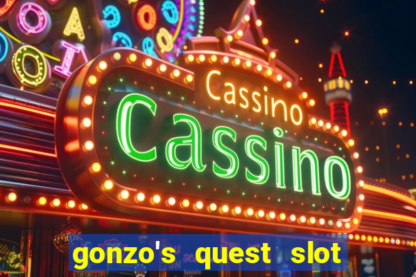 gonzo's quest slot machine gratis