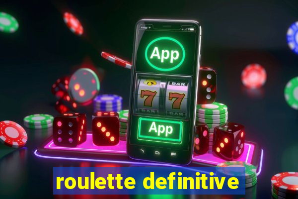 roulette definitive