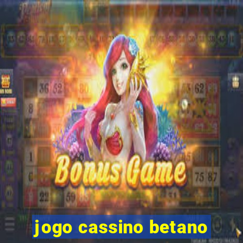 jogo cassino betano