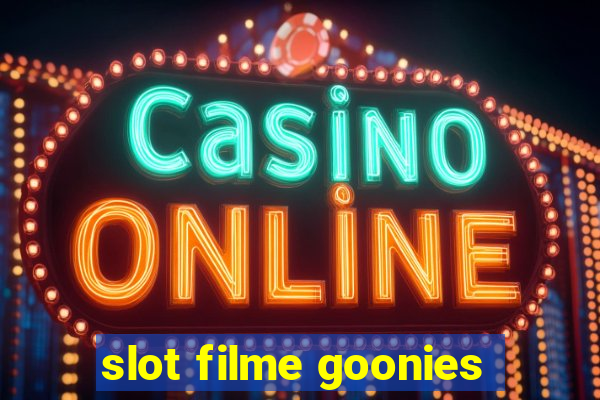 slot filme goonies