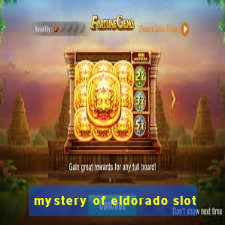 mystery of eldorado slot