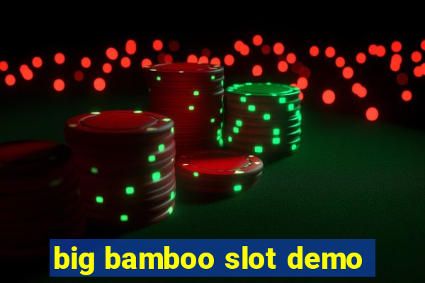 big bamboo slot demo