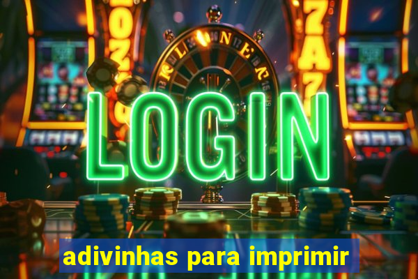 adivinhas para imprimir