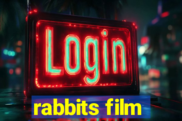 rabbits film