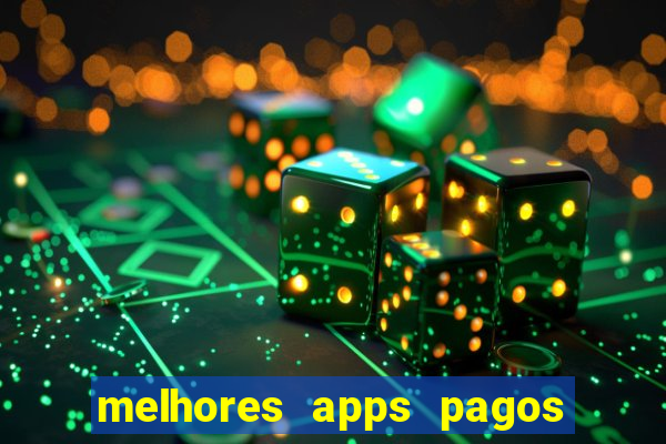 melhores apps pagos play store