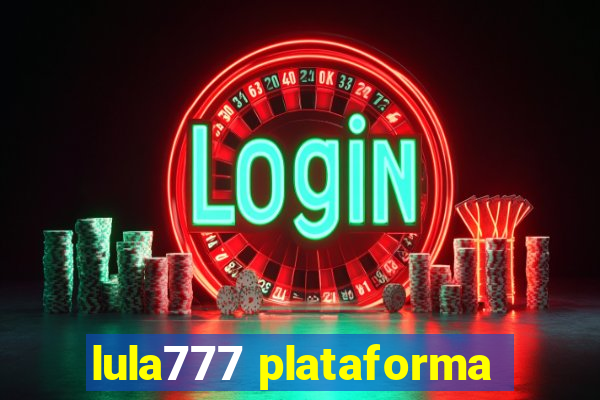 lula777 plataforma