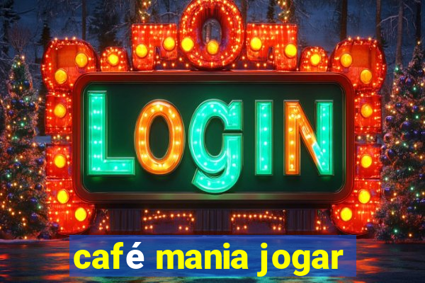 café mania jogar