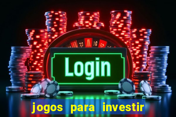 jogos para investir e ganhar dinheiro