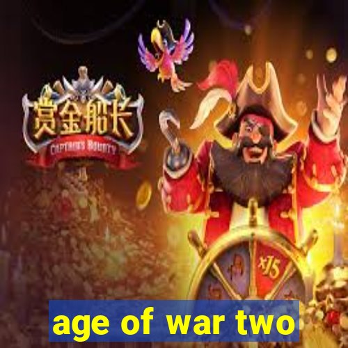 age of war two