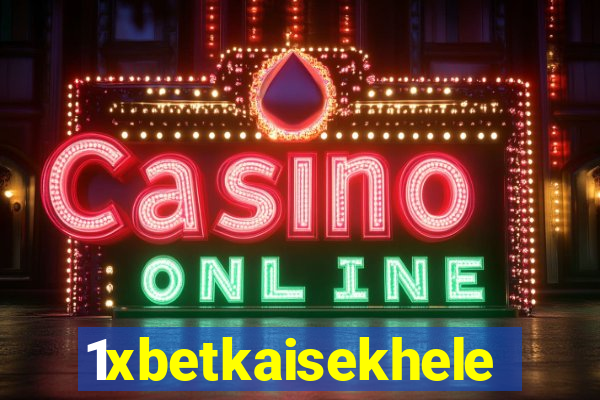 1xbetkaisekhele