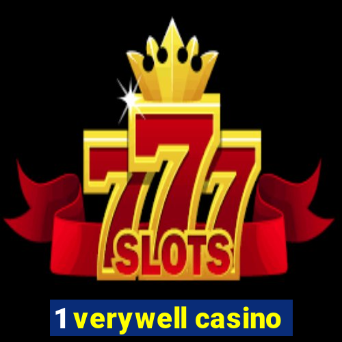 1 verywell casino