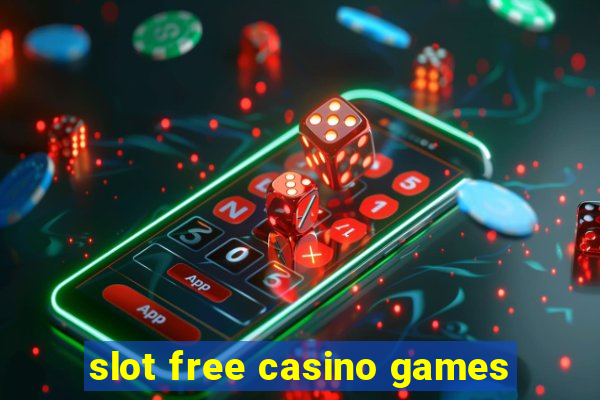 slot free casino games