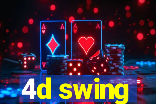 4d swing