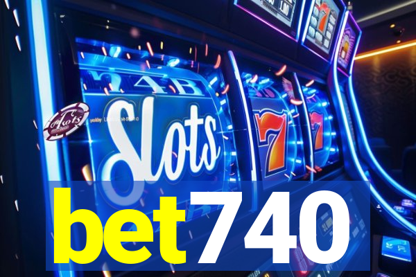 bet740