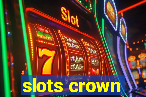 slots crown