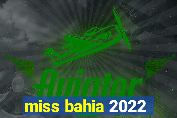 miss bahia 2022