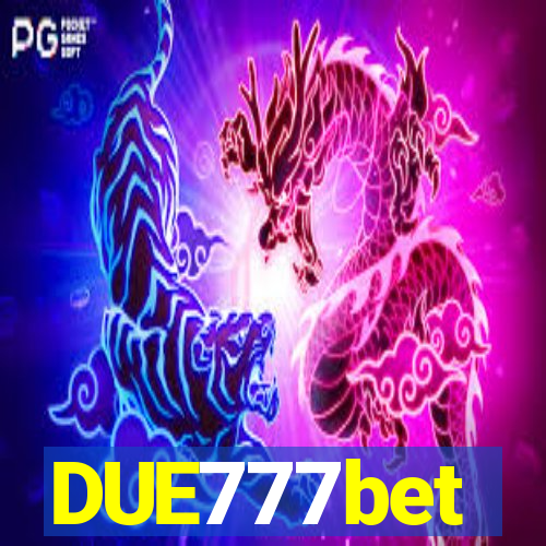 DUE777bet