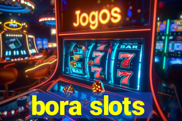 bora slots