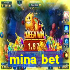 mina bet