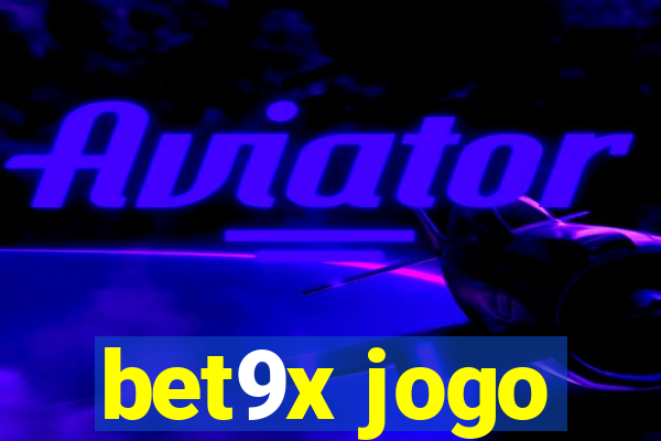 bet9x jogo