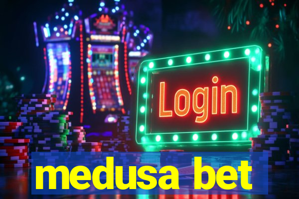 medusa bet