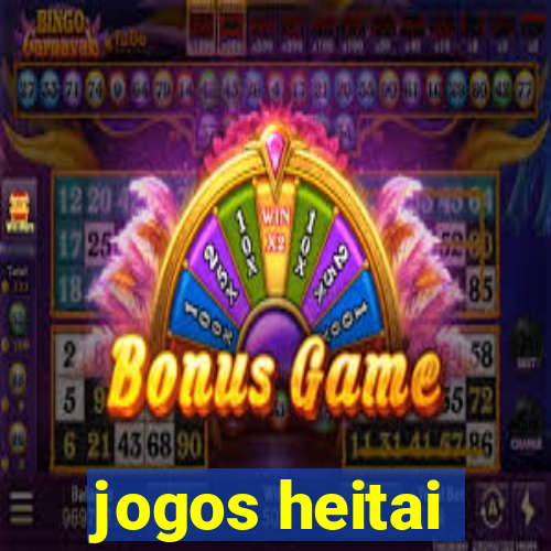 jogos heitai