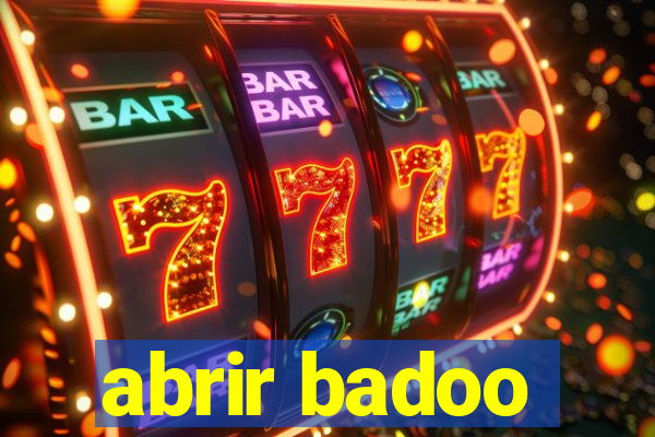 abrir badoo