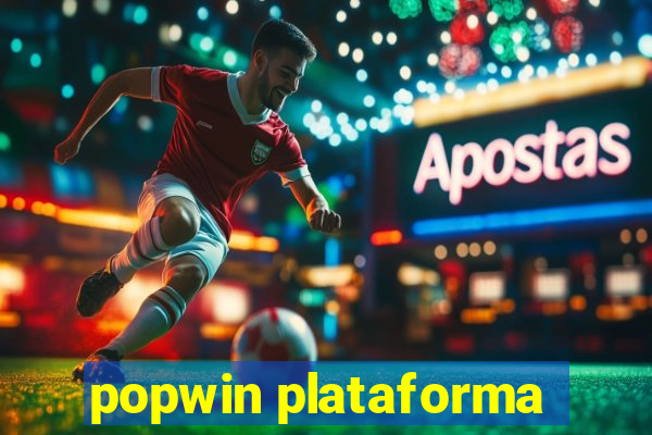 popwin plataforma