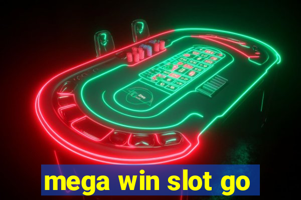 mega win slot go