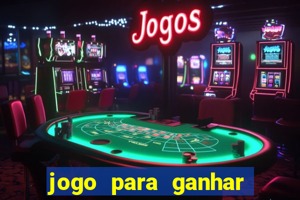 jogo para ganhar dinheiro sem pagar