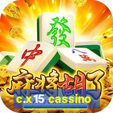 c.x15 cassino