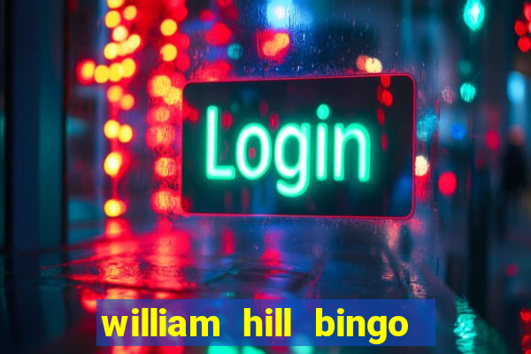 william hill bingo star club