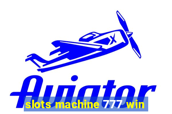 slots machine 777 win